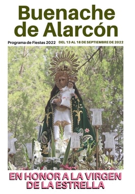 Fiestas patronales en honor a Nuestra Señora de la Estrella 2022 Buenache de Alarcón